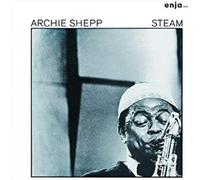 Archie Shepp - Steam