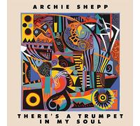 Archie Shepp There's a Trumpet in My Soul (Vinyl LP)