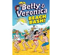 Archie Superstars Betty & Veronica: Beach Bash (Tascabile)