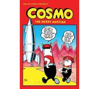 Archie Superstars Cosmo: The Complete Merry Martian (Tascabile)