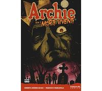 Archie tra i morti viventi. Vol. 1