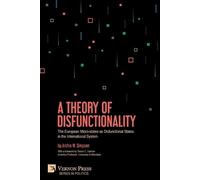 Archie W Simpson A Theory of Disfunctionality (Tascabile) Politics