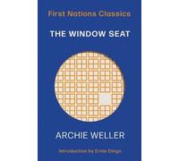 Archie Weller Ernie Dingo The Window Seat (Tascabile)