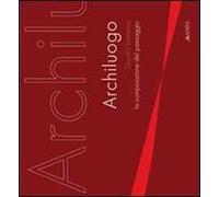 Archiluogo. La composizione del paesaggio