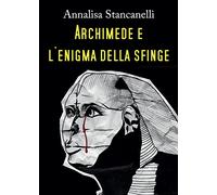 Archimede e l'enigma della Sfinge