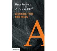 Archimede, l'arte della misura