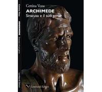 Archimede. Siracusa e il suo genio