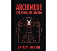 Archimede: The Vessel of Legions