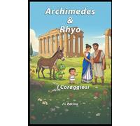 Archimedes & Rhyo: I Coraggiosi