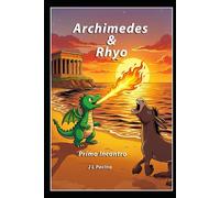Archimedes & Rhyo: Il Primo Incontro