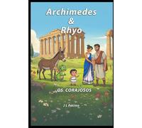 Archimedes & Rhyo: Os Corajosos