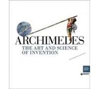 Archimedes. The art and science of invention