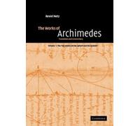 Archimedes The Works of Archimedes: Volume 1, The Two Books On the S (Tascabile)