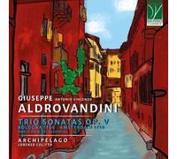 Archipelago / Colitto Lorenzo - Giuseppe Antonio Vincenzo Aldrovandini: Trio ...