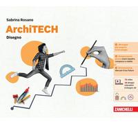 ArchiTECH. Con Disegno, Tecnologia. Per la Scuola media. Con Contenuto digitale (fornito elettronicamente)