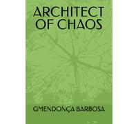 ARCHITECT OF CHAOS