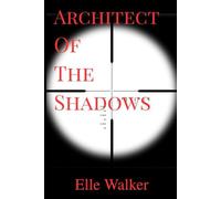 Architect Of The SHADOWS