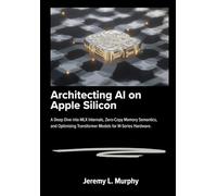 Architecting AI on Apple Silicon: A Deep Dive into MLX Internals, Zero-Copy Memory Semantics, and Optimizing Transformer Models for M-Series Hardware.