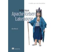 Architecting an Apache Iceberg Lakehouse: A Scalable, Open-Source Data Platform