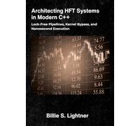 Architecting HFT Systems in Modern C++: Lock-Free Pipelines, Kernel Bypass, and Nanosecond Execution.