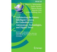 Architecting the Future: Intelligent Systems for Embedded Ai, Autonomous Technologies and Digital Twins, 8th Ifip Tc 10 International Embedded Systems ... Fl, USA, October 14-15, 2024, Proceedings