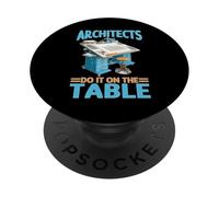 Architects Do It On The Table Scherzo dell'architettura PopSockets PopGrip Adesivo