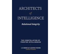 Architects of Intelligence: Relational Ingegrity