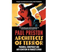 Architects of Terror: Paranoia, Conspiracy and Anti-Semitism in Franco’s Spain