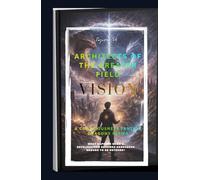 ARCHITECTS OF THE GREATER FIELD: Epic. Philosophical. Cosmic. Dragon myth + advanced science + higher dimensional beings.