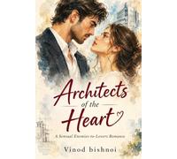 Architects of the Heart: A Sensual Enemies-to-Lovers Romance