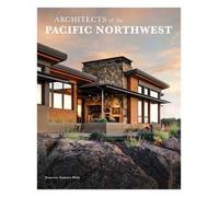 Architects of the Pacific northwest