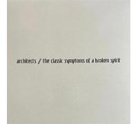 Architects -The Classic Symptoms Of A Broken Spirit - AA.VV. (Vinile)