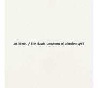 Architects UK The Classic Symptoms Of A Broken Spirit (Vinyl LP)