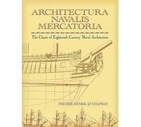 Architectura Navalis Mercatoria: The Classic of Eighteenth-century Naval Architecture