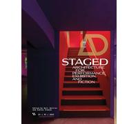 Architectural Design Issue 95-1: Staged: Architecture for Performance, Exhibition, and Fiction