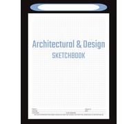 Architectural & Design Sketchbook: 100 Project Design Book with Graph Paper, Project Tracking, & Table of Contents for Drafters, Architects, Engineers, Design Studios, & Concept Development