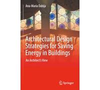 Architectural Design Strategies for Saving Energy in Buildings: An Architect's View