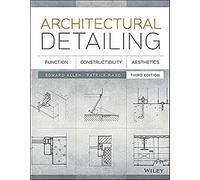 Architectural Detailing: Function, Constructibility, Aesthetics, 3rd Edition