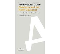 Gianluca Pardel Chechnya and the North Caucasus: From the Black Sea (Tascabile)
