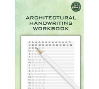 Architectural Handwriting Workbook: Uppercase Letters, Word Samples, Shapes, Strokes & Number Tracing Practice: Learn Professional Architectural ... Technical Writing, Letter Like an Architect