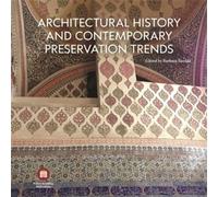 Architectural History and Contemporary Preservation Trends (Tascabile)