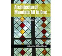 Architectural Mandala All in One: 100+ Intricate Patterns of Cathedrals, Temples and Geometric Architecture for Mindfulness Meditation