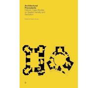 Architectural Precedents: Historic Case Studies on Spatial Density and Seclusion
