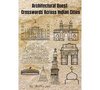 Architectural Quest: Crosswords Across Indian Cities: Fun educational crossword for travelers