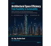 Architectural Space Efficiency: From Feasibility to Sustainability
