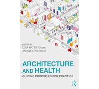 Jacob J. Wilhelm Architecture and Health (Tascabile)