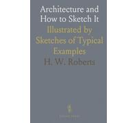 Architecture and How to Sketch It: Illustrated by Sketches of Typical Examples