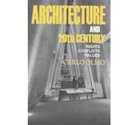 Architecture and the 20th Century. Rights-conflicts-values