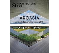 Architecture Asia: Arcasia Awards for Architecture 2021
