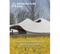 Architecture Asia: Chinese Contemporary Architecture (Tascabile)